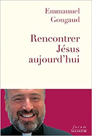 Rencontrer Jésus aujourd’hui